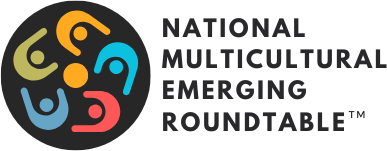 National Multicultural Emerging Roundtable™